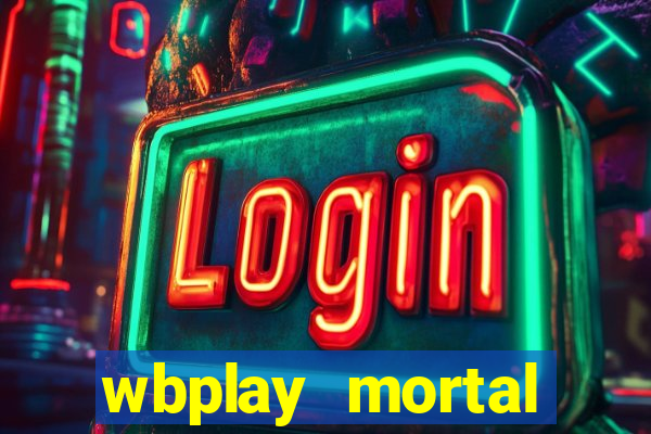 wbplay mortal kombat mobile